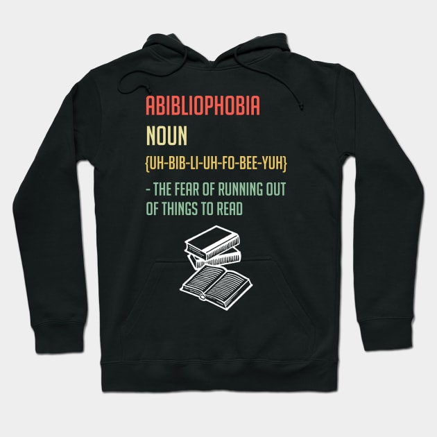 ABIBLIOPHOBIA Reading Book Lover Hoodie by cedricchungerxc